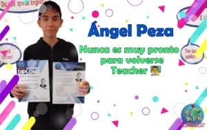 Nunca es muy pronto para volverse Teacher 🧑🏻‍🏫 – Angel Peza